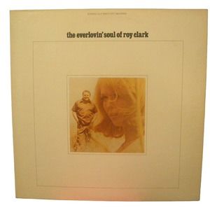 Roy Clark -The Everlovin' Soul Of - 1969, With Original RCA Advertising Sleeve
